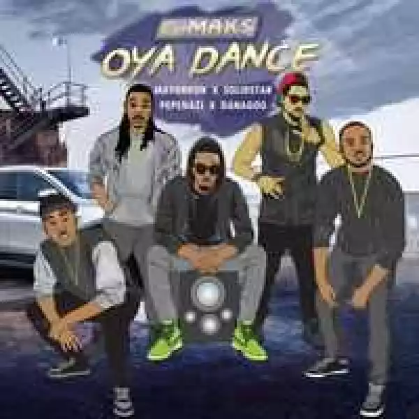 GMaks - Oya Dance ft. Mayorkun, Solidstar, Pepenazi & Danagog | Snippets
